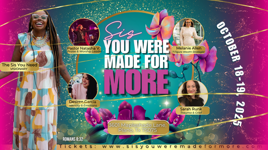 Sis You Were Made For More Conference