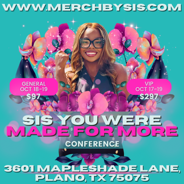 Sis You Were Made For More Conference